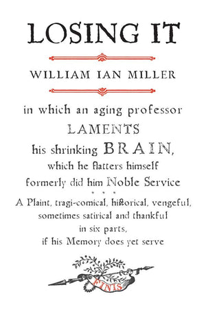 Losing It: In Which An Aging Professor Laments His Shrinking Brain...