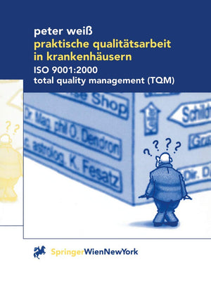 Praktische Qualittsarbeit In Krankenhusern: Iso 9001:2000, Total Quality Management (Tqm) (German Edition),Used