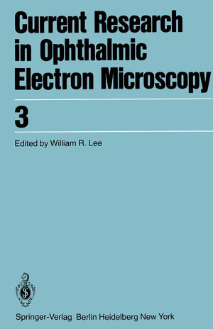 Current Research in Ophthalmic Electron Microscopy (Current Research in Ophthalmic Electron Microscopy, 3),Used