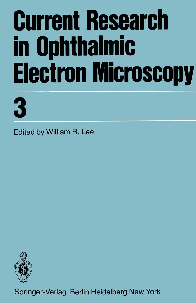 Current Research in Ophthalmic Electron Microscopy (Current Research in Ophthalmic Electron Microscopy, 3),Used