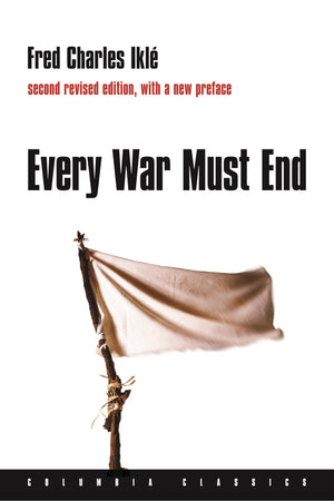 Every War Must End (Columbia Classics (Paperback)),New