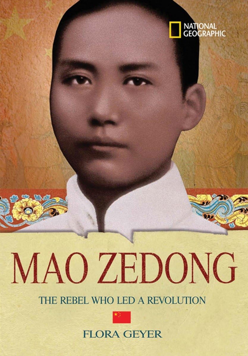 World History Biographies: Mao Zedong: The Rebel Who Led a Revolution (National Geographic World History Biographies),Used