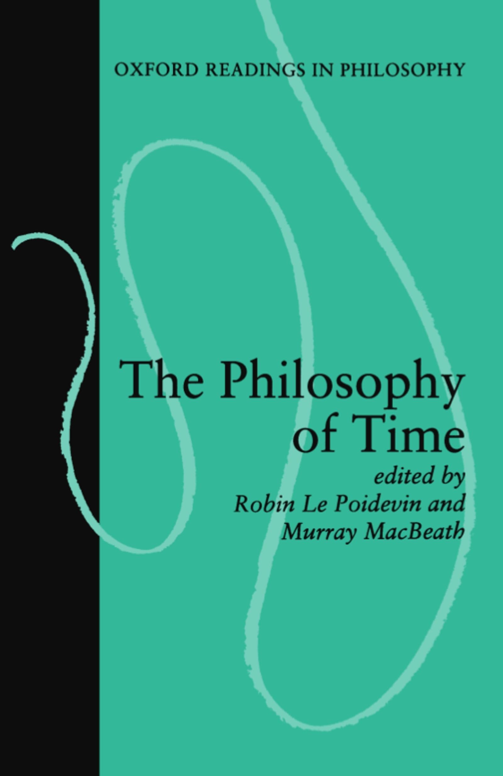 The Philosophy of Time (Oxford Readings in Philosophy),Used