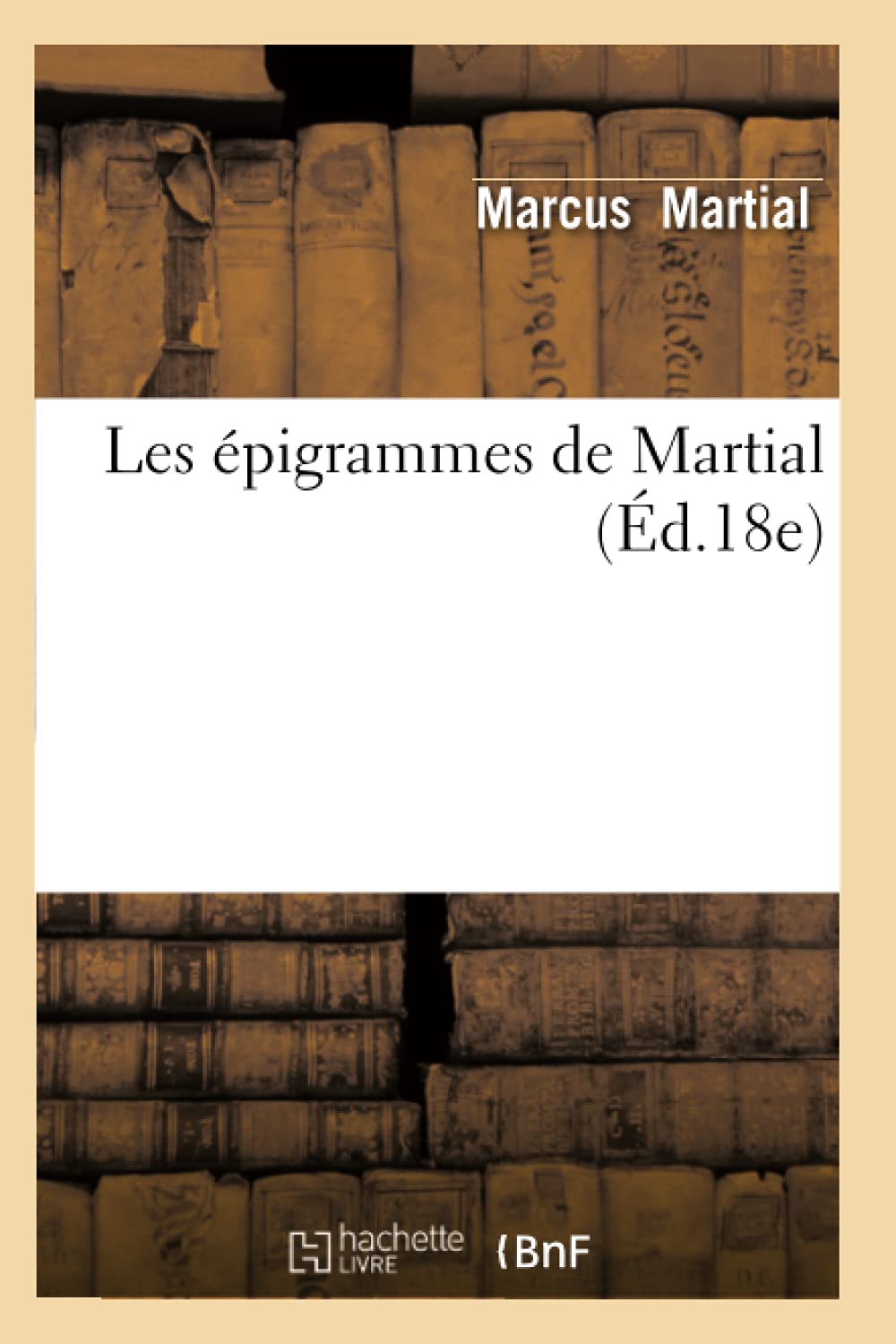 Les Pigrammes De Martial (D.18E) (Litterature) (French Edition),New