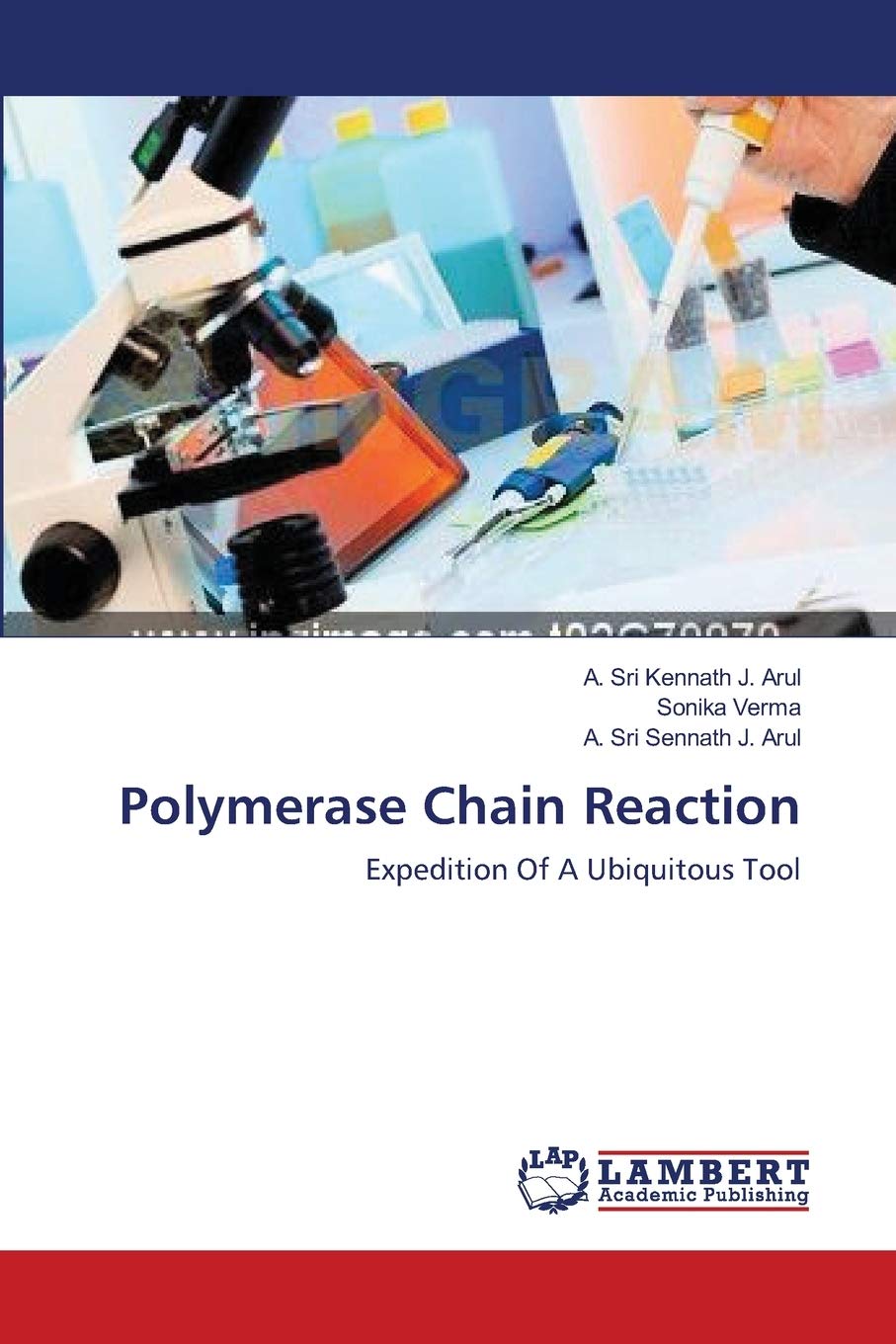 Polymerase Chain Reaction: Expedition Of A Ubiquitous Tool,Used