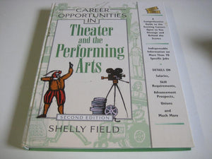 Career Opportunities in Theater and the Performing Arts