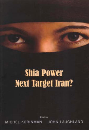 Shia Power: Next Target Iran? (Geopolitical Affairs),Used