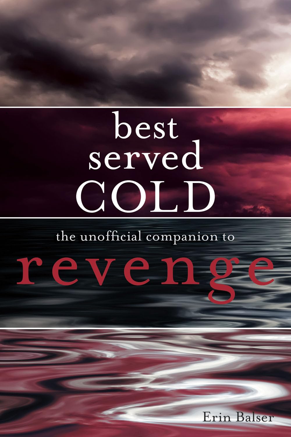 Best Served Cold: The Unofficial Companion to Revenge,Used