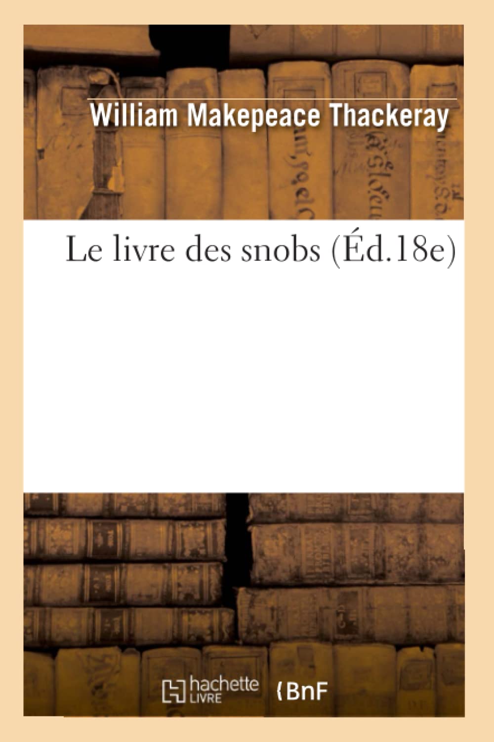 Le Livre Des Snobs (d.18e) (Litterature) (French Edition),Used
