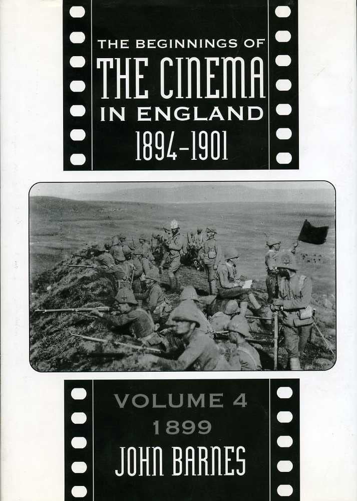 The Beginnings Of The Cinema In England, 18941901: Volume 4: 1899 (Volume 4),Used