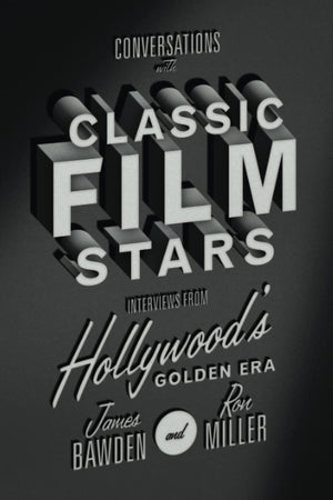 Conversations With Classic Film Stars: Interviews From Hollywoods Golden Era (Screen Classics),Used