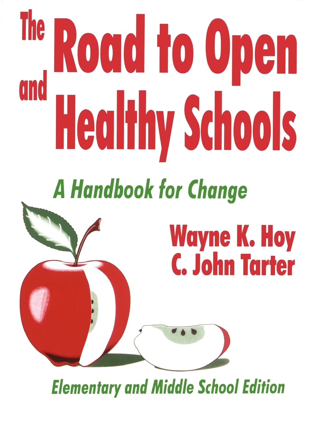 The Road To Open And Healthy Schools: A Handbook For Change, Elementary And Middle School Edition,Used