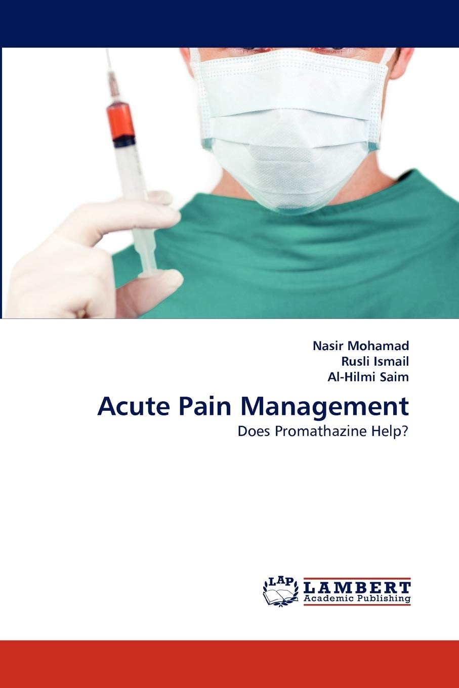 Acute Pain Management: Does Promathazine Help?,Used