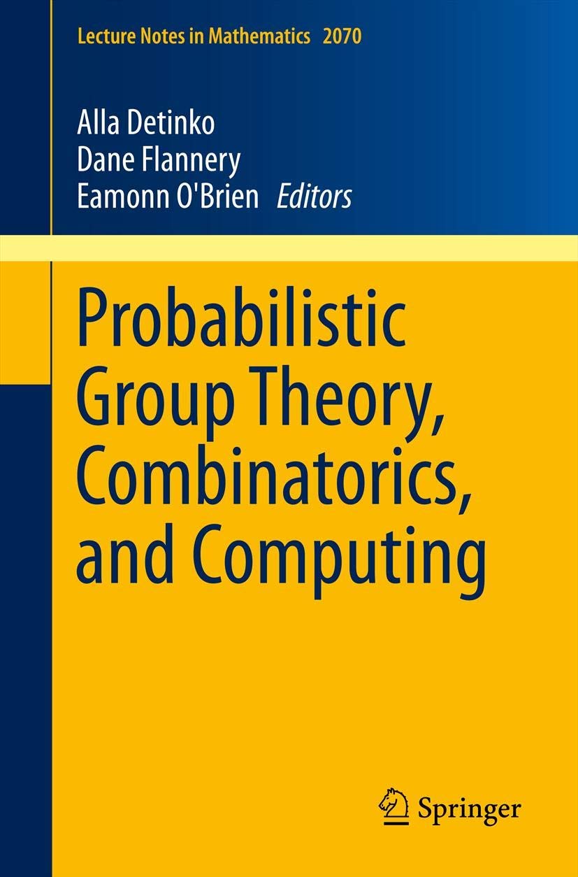 Probabilistic Group Theory, Combinatorics, and Computing: Lectures from the Fifth de Brn Workshop (Lecture Notes in Mathematic,Used