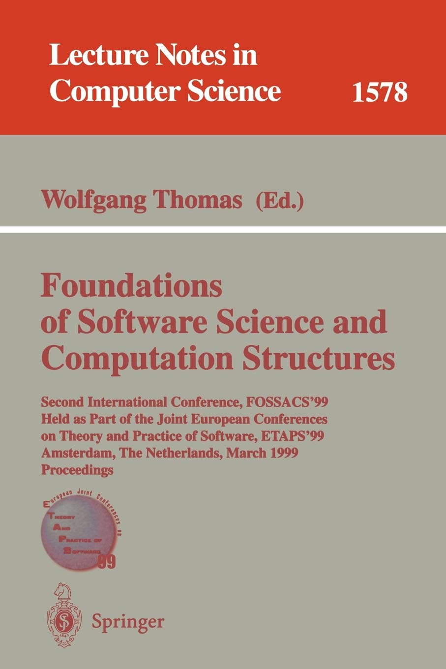Foundations of Software Science and Computation Structures: Second International Conference, FOSSACS'99, Held as Part of the Joi,Used