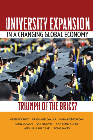 University Expansion in a Changing Global Economy: Triumph of the BRICs?,Used