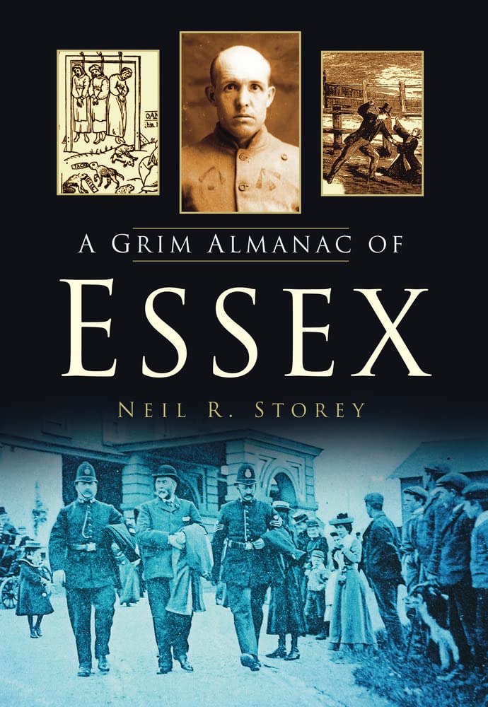 A Grim Almanac of Essex (Grim Almanacs),Used