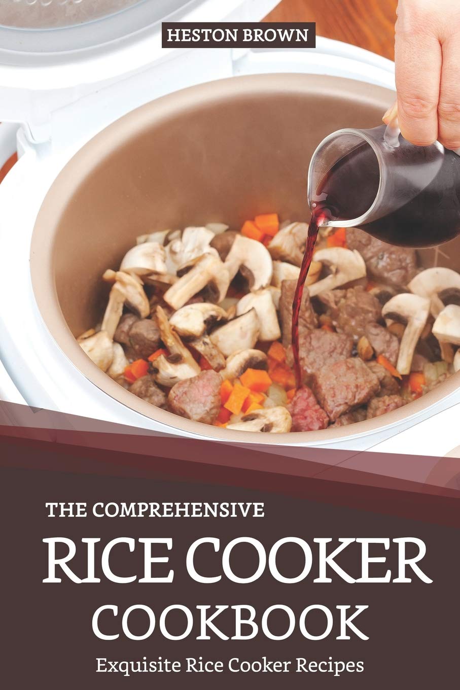 The Comprehensive Rice Cooker Cookbook: Exquisite Rice Cooker Recipes,Used