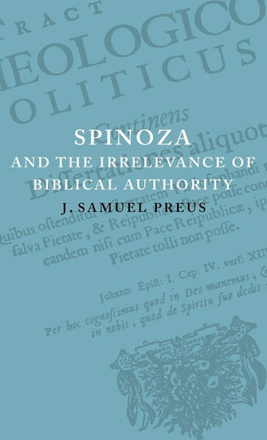 Spinoza and the Irrelevance of Biblical Authority,Used