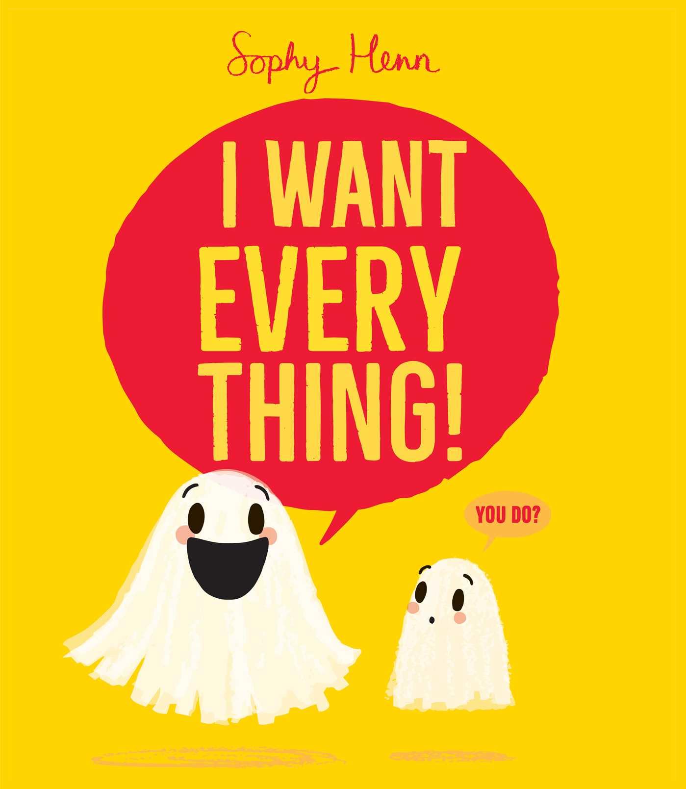 I Want Everything! (The Everything Books)