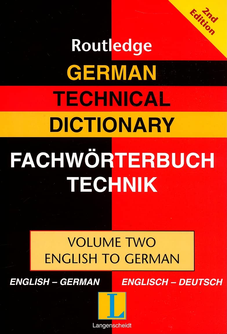 German Technical Dictionary (Volume 2) (Routledge Bilingual Specialist Dictionaries)