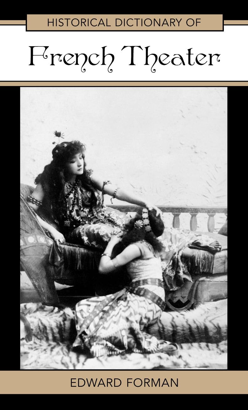 Historical Dictionary Of French Theater (Volume 39) (Historical Dictionaries Of Literature And The Arts, 39),Used