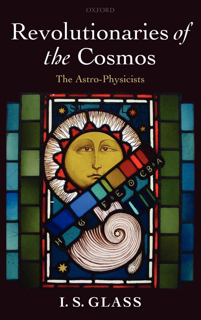 Revolutionaries Of The Cosmos: The Astrophysicists