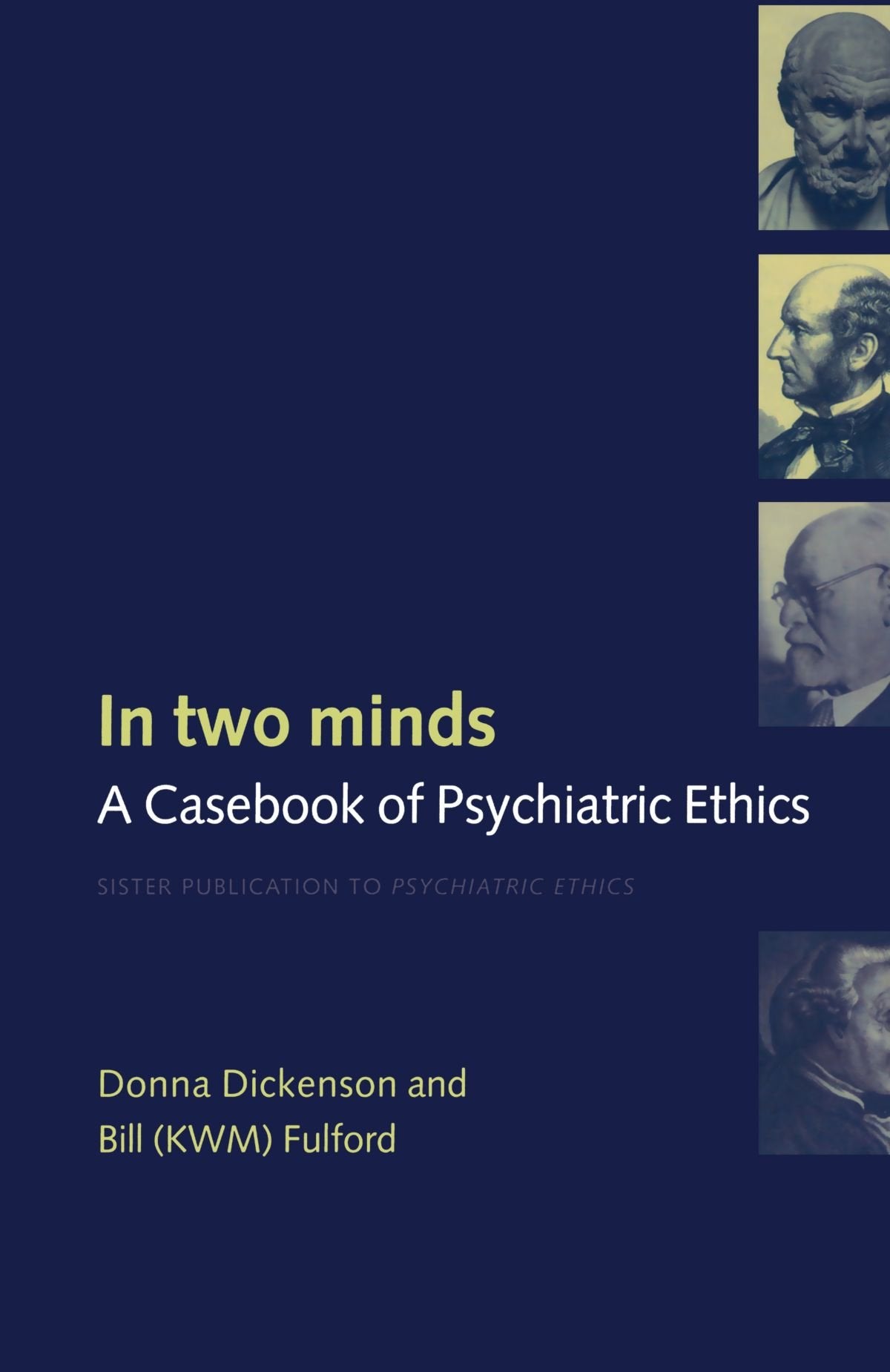 In Two Minds: A Casebook of Psychiatric Ethics,Used