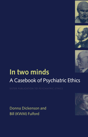 In Two Minds: A Casebook of Psychiatric Ethics,Used