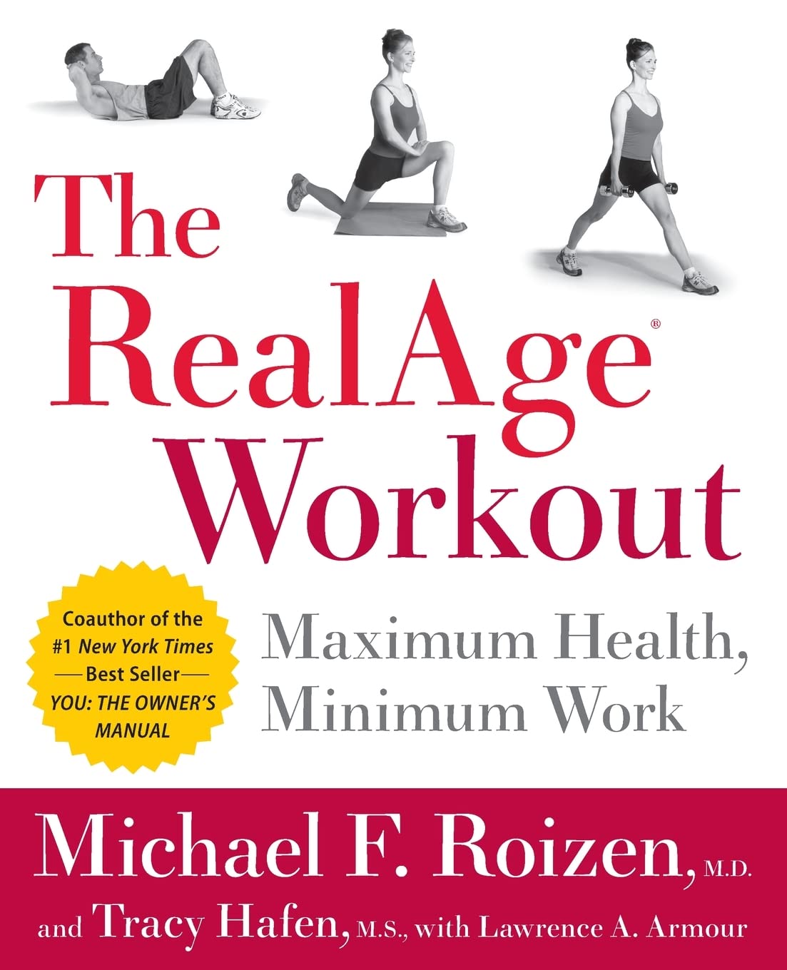 The RealAge(R) Workout: Maximum Health, Minimum Work,Used