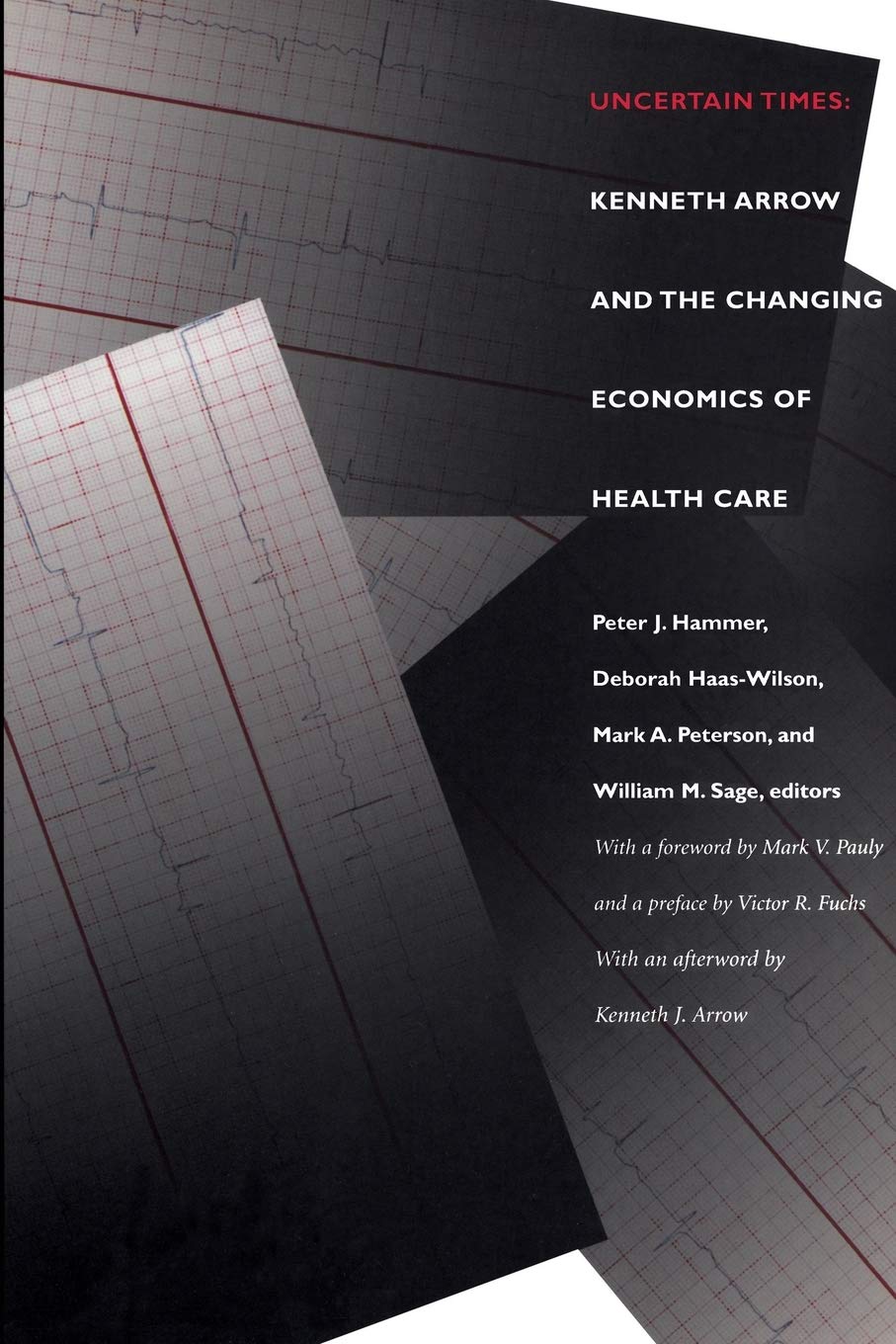 Uncertain Times: Kenneth Arrow And The Changing Economics Of Health Care-used