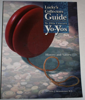 Lucky's Collectors Guide to 20th Century YoYos: History & Values,Used