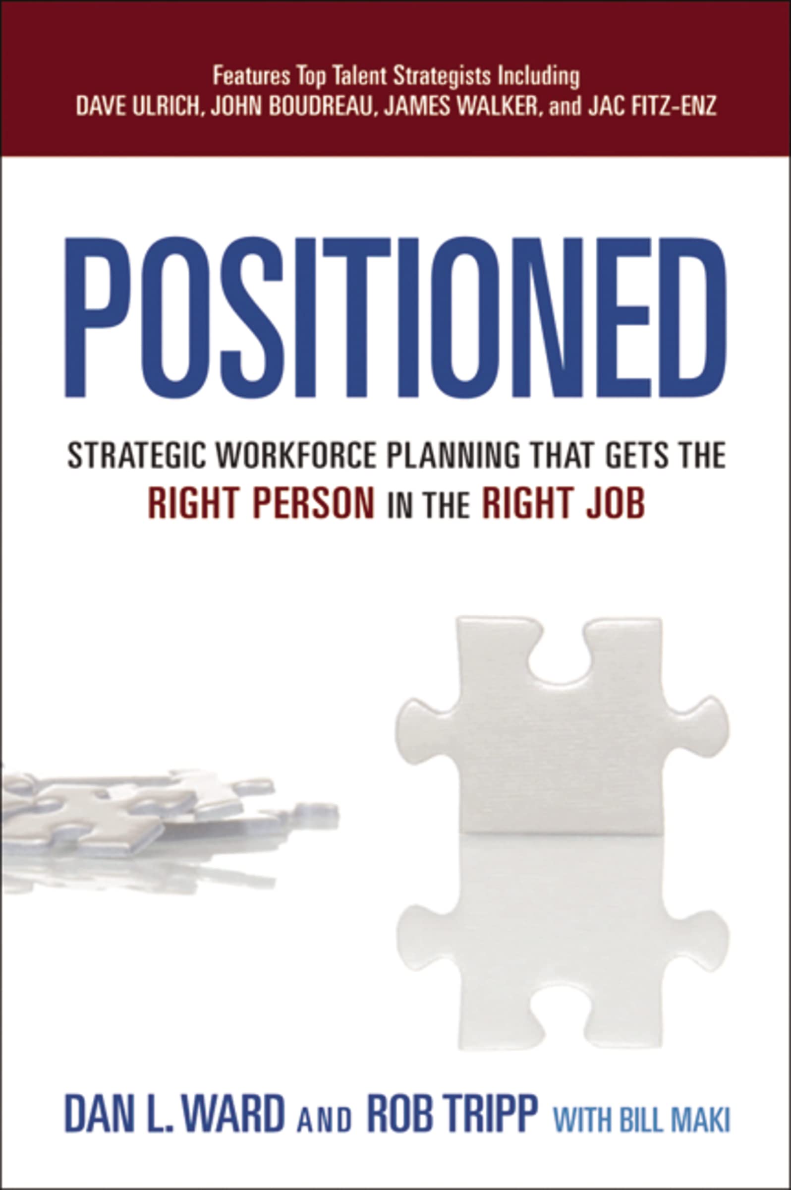 Positioned: Strategic Workforce Planning That Gets the Right Person in the Right Job,Used