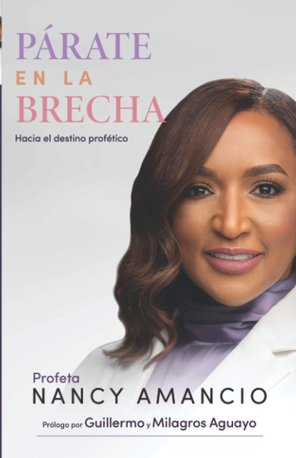 P?ate en la brecha: Hacia el destino prof?ico (Spanish Edition),Used