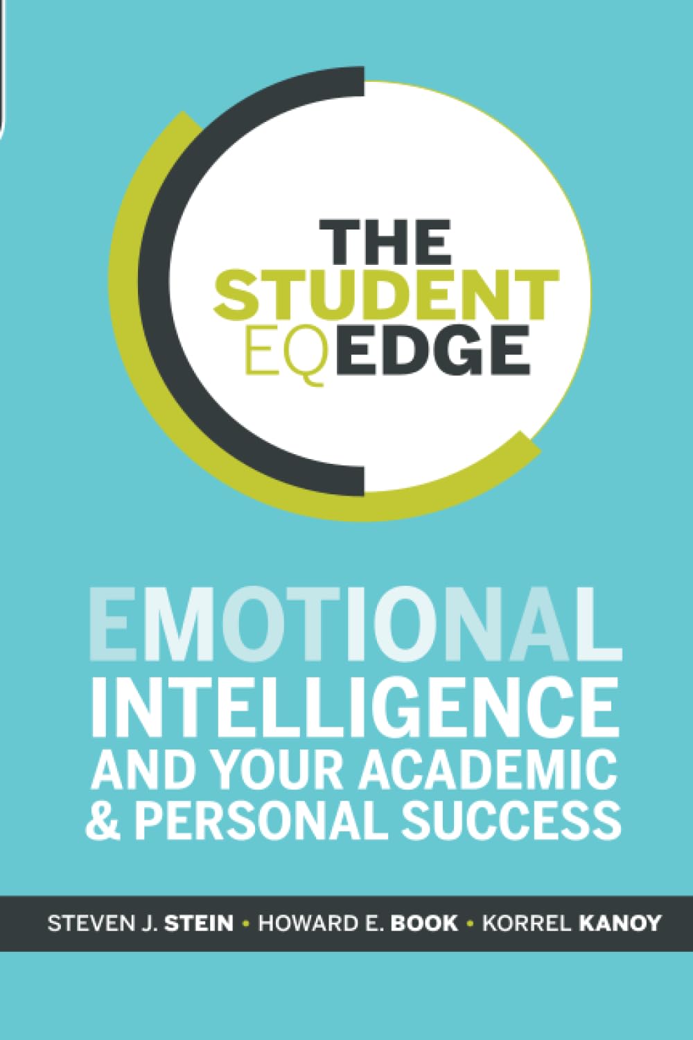 The Student EQ Edge: Emotional Intelligence and Your Academic and Personal Success,Used