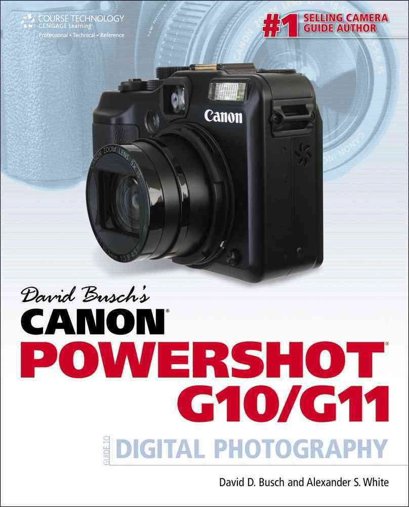 David Busch's Canon Powershot G10/G11 Guide to Digital Photography (David Busch's Digital Photography Guides),Used
