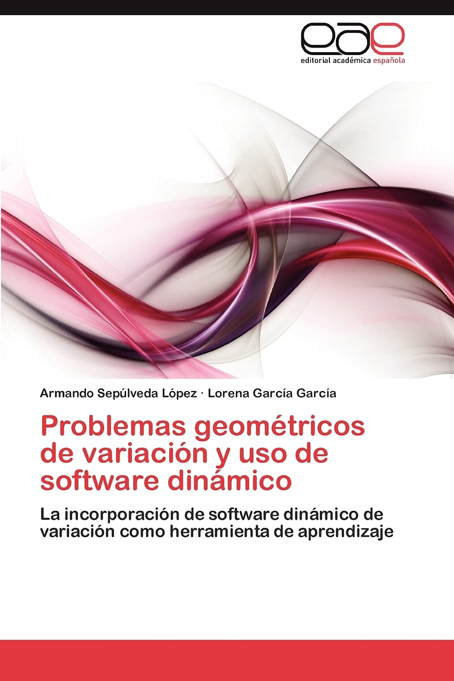 Problemas geomtricos de variacin y uso de software dinmico: La incorporacin de software dinmico de variacin como her,Used