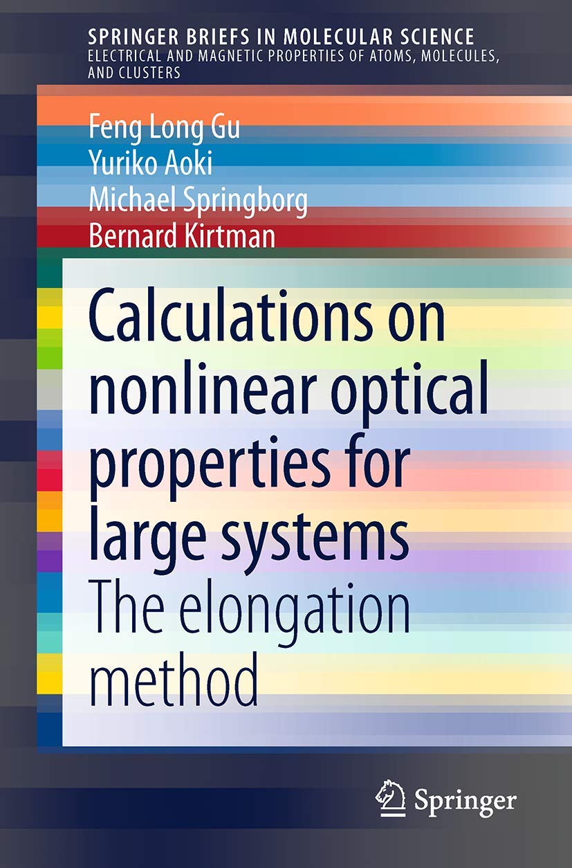 Calculations on nonlinear optical properties for large systems: The elongation method (SpringerBriefs in Molecular Science),Used