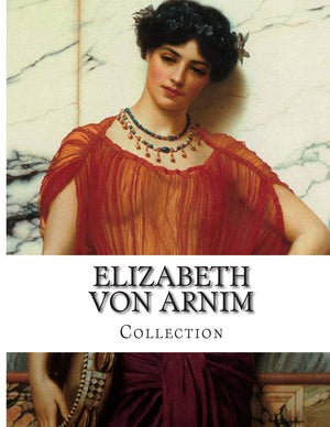 Elizabeth von Arnim, Collection,Used