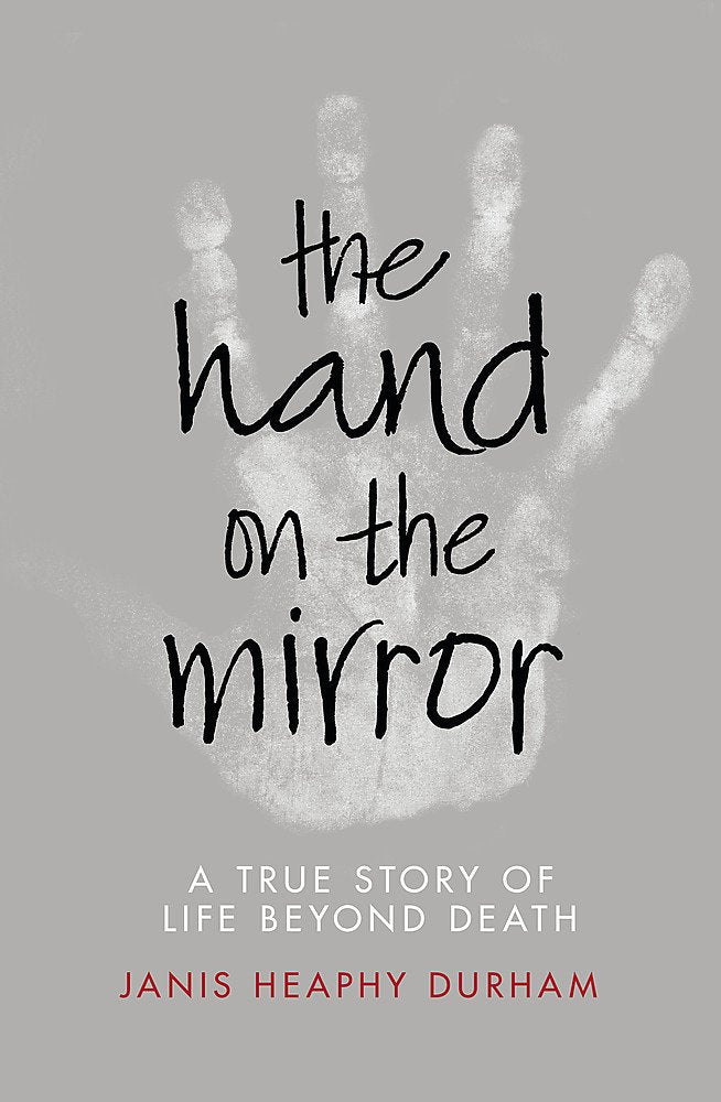 The Hand On The Mirror: Life Beyond Death