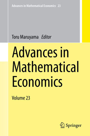 Advances in Mathematical Economics: Volume 23 (Advances in Mathematical Economics, 23),Used