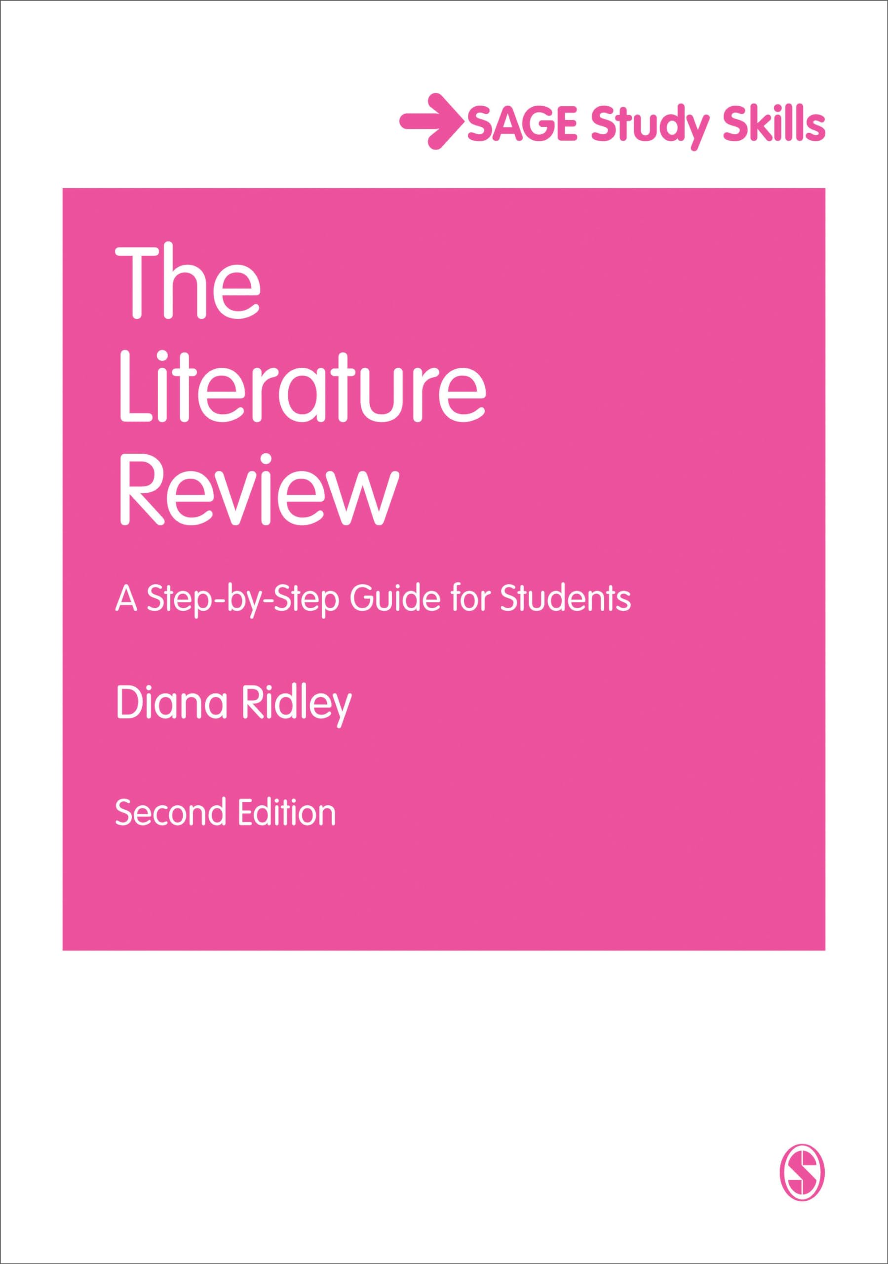 The Literature Review: A StepbyStep Guide for Students (SAGE Study Skills Series),New