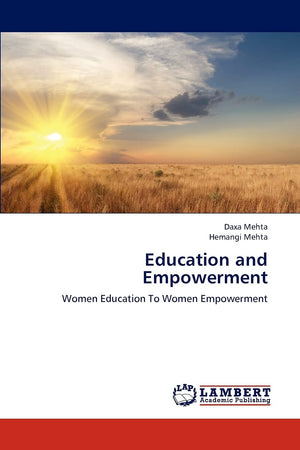 Education and Empowerment: Women Education To Women Empowerment,Used
