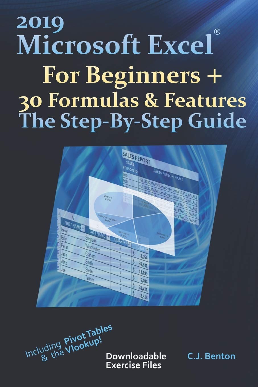 2019 Microsoft Excel For Beginners + 30 Formulas & Features The StepByStep Guide (The Excel 2019 StepByStep Series),Used