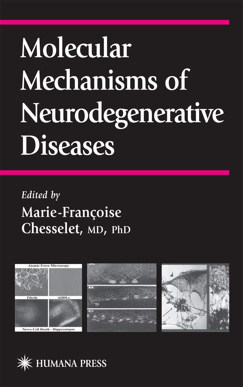 Molecular Mechanisms of Neurodegenerative Diseases (Contemporary Clinical Neuroscience),Used