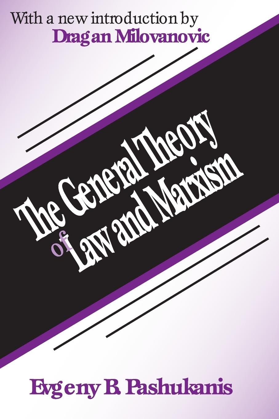 The General Theory of Law and Marxism (Law and Society Series),Used