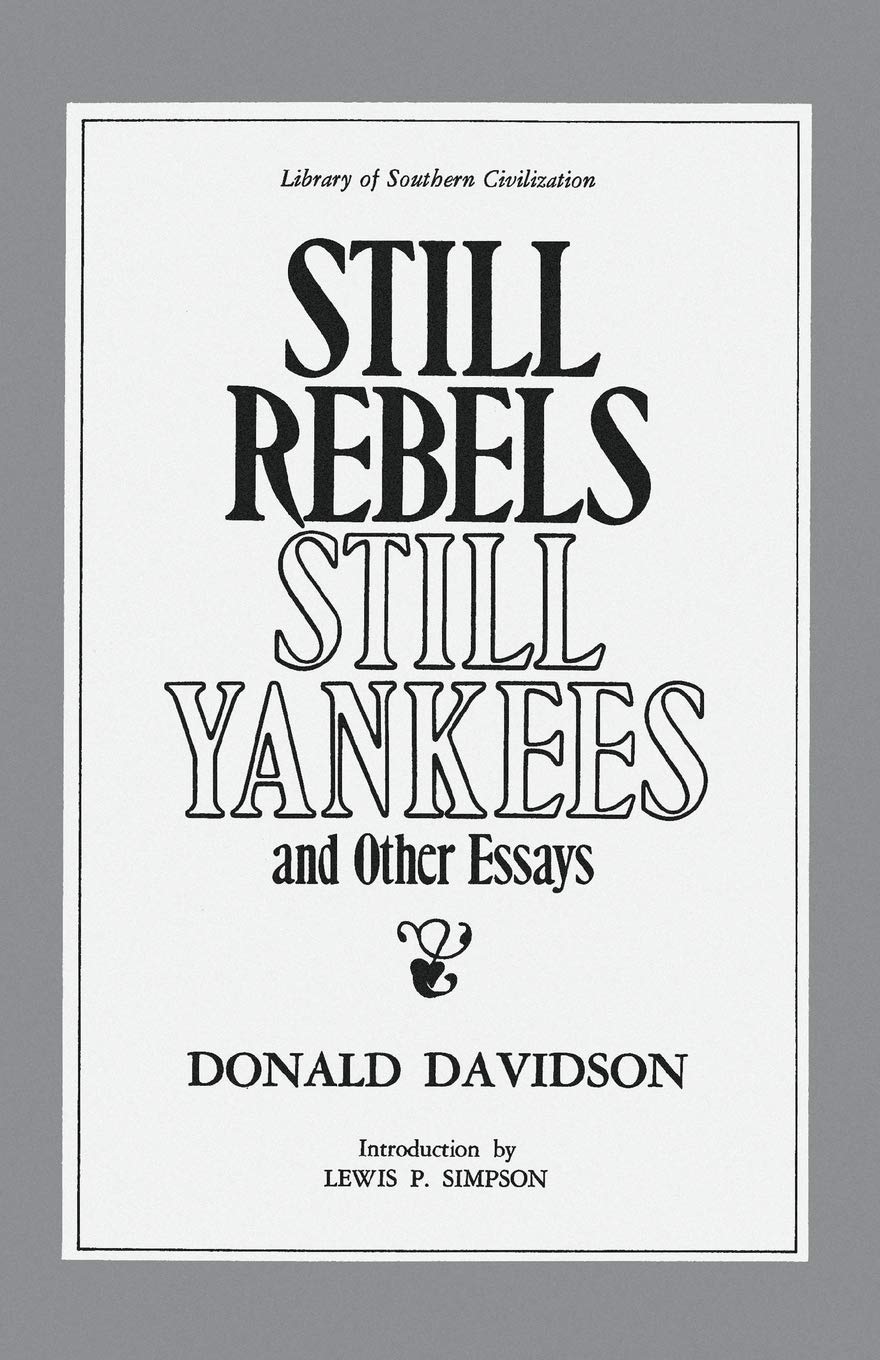 Still Rebels, Still Yankees and Other Essays (Library of Southern Civilization),Used