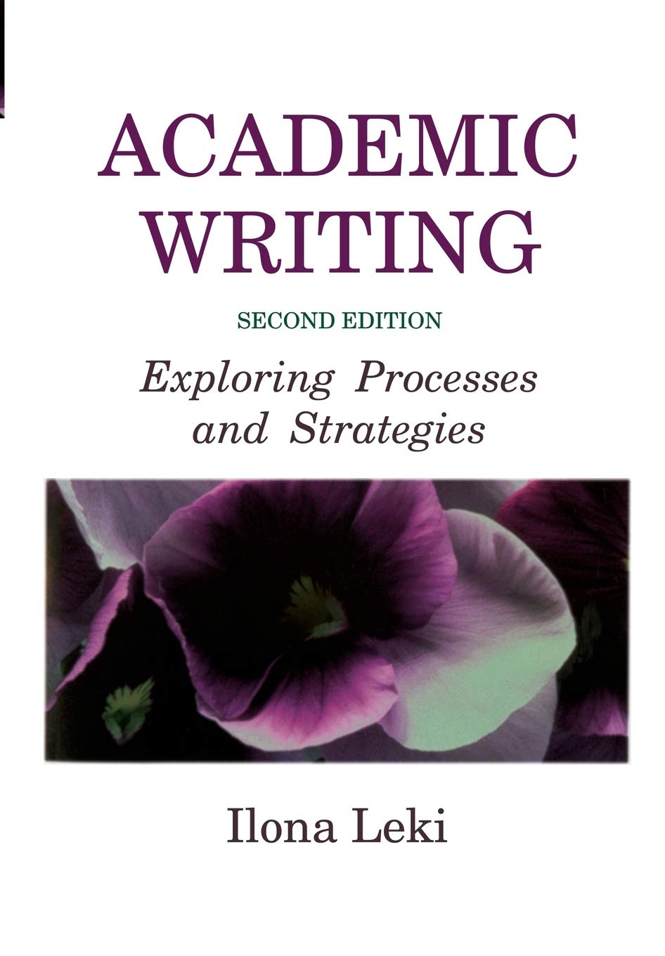 Academic Writing: Exploring Processes and Strategies,Used