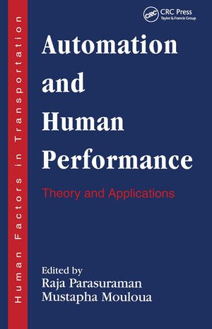 Automation and Human Performance: Theory and Applications (Human Factors in Transportation),Used