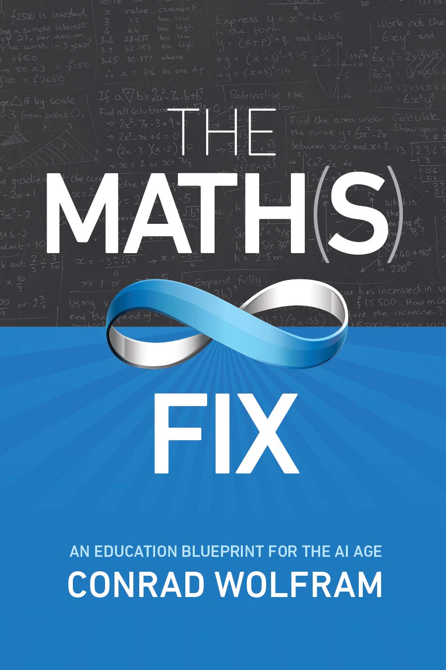 The Math(s) Fix: An Education Blueprint for the AI Age,Used